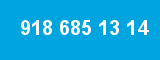 918 685 13 14 918 685 13 14